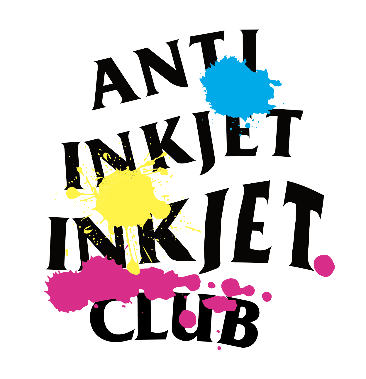 Anti Inkjet Inkjet Club